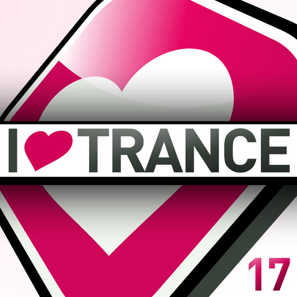 I Love Trance: Vol.17 (2010) + UA-IX
