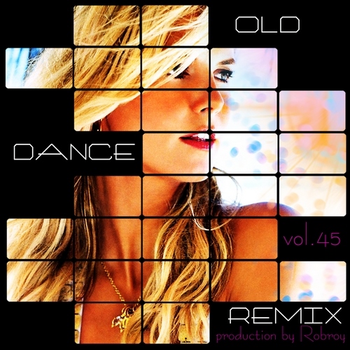 Old Dance Remix Vol.45 (2012)